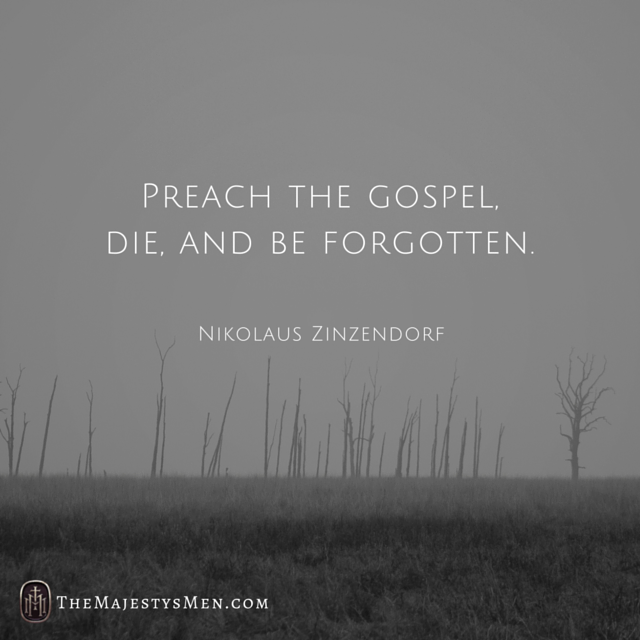 s Zinzendorf preach gospel die forgotten quote image