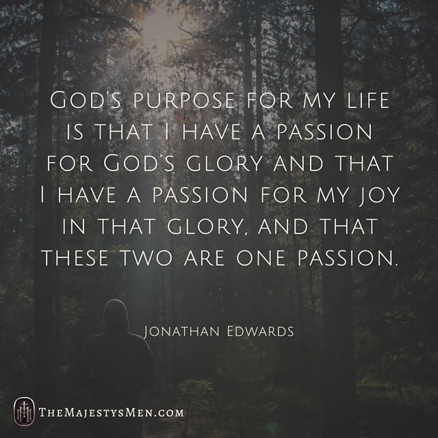 Jonathan Edwards purpose passion God life quote graphic
