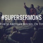 Super Sermons #SuperSermons Series Graphic