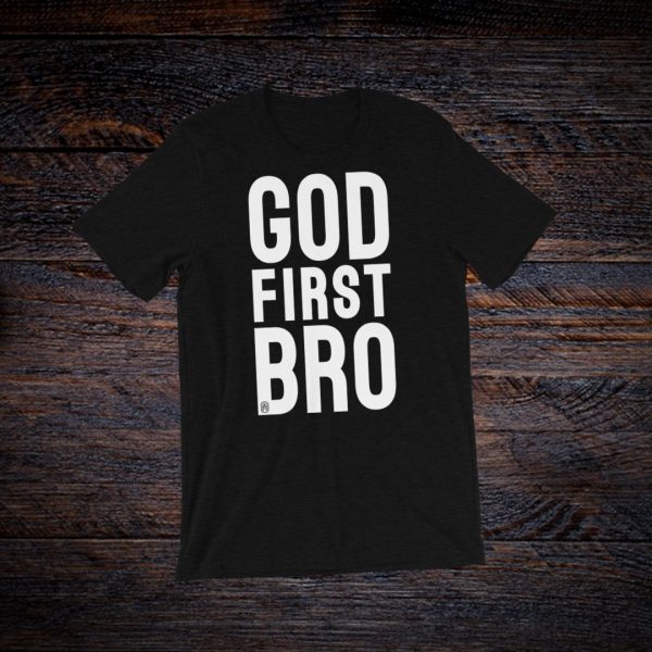 God First Bro Tshirt & Vneck