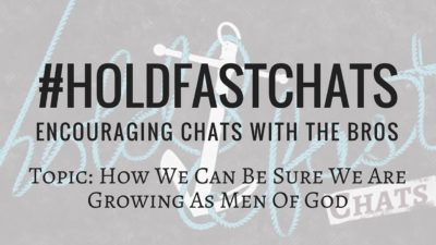 Growing Spiritually Growth As Men Of God Hold Fast Chats Show Blog Graphic