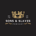 Sons and Slaves